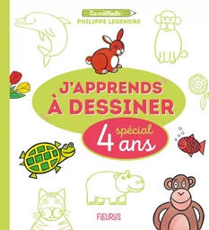 J apprends à dessiner - Spécial 4 ans