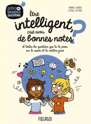 Être intelligent, c'est avoir de bonnes notes ?