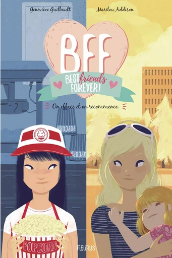 BFF - Tome 5 - On efface et on recommence - Marilou Addison, Geneviève Guilbault - FLEURUS LECTURE