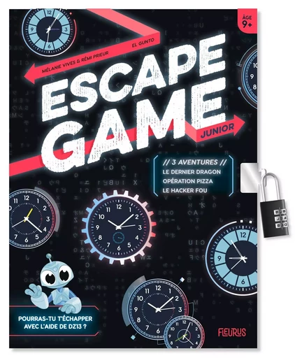 Escape Game Junior. 3 aventures (Le dernier dragon / Opération pizza / Le hacker fou) - Rémi Prieur, Mélanie Vives - FLEURUS ACTIVITES PRAT&AGENDA