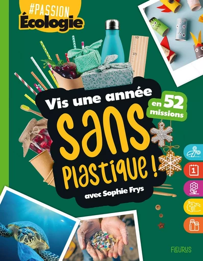 Vis une année sans plastique ! 52 missions - Sophie Frys - FLEURUS ACTIVITES PRAT&AGENDA