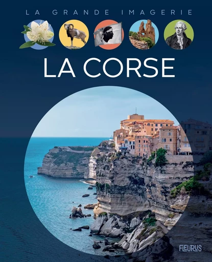 La Corse - Laureen Bouyssou - FLEURUS DOCUMENTAIRES