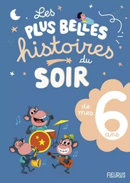 Les plus belles histoires du soir de mes 6 ans