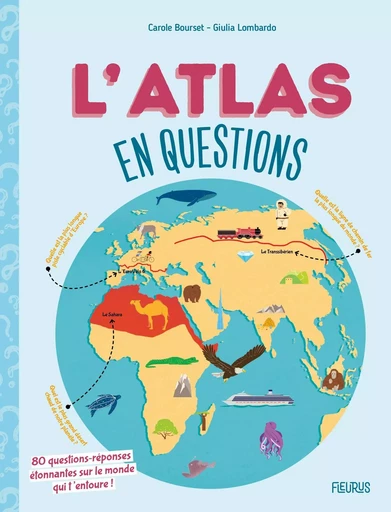 L'atlas en questions - Carole Bourset - FLEURUS DOCUMENTAIRES