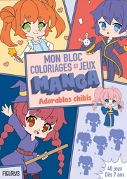 Mon bloc de coloriages et jeux manga   Adorables chibis