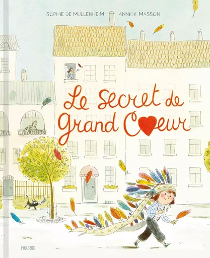 Le Secret de Grand Coeur - Sophie de Mullenheim - FLEURUS ALBUMS