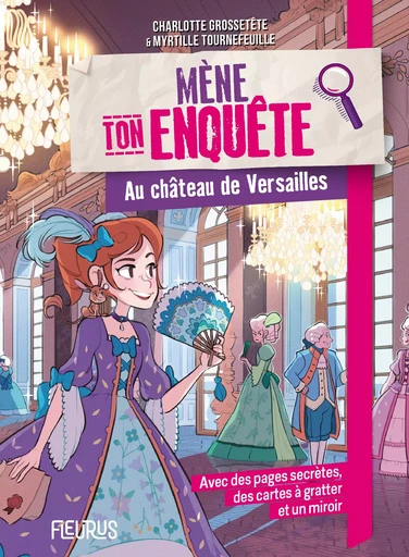 Mène ton enquête au château de Versailles - Charlotte Grossetête - FLEURUS LECTURE