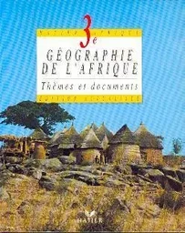 Thèmes et documents de géographie, 3e, livre de l'élève