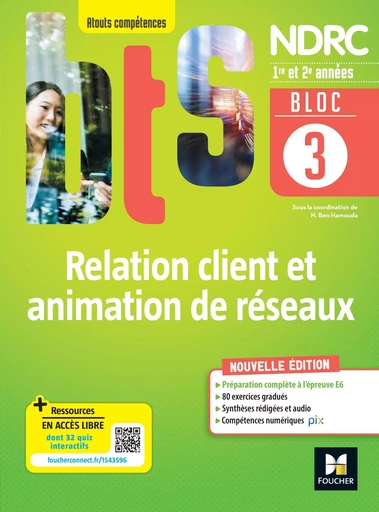 Bloc 3 Relation client et animation de réseaux - BTS NDRC 1&2 - Éd 2022 -  BEN HAMOUDA-LENGLET-N - FOUCHER