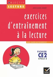 Objectif Lecture - Exercices d'entraînement à la lecture CE2