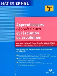 Ermel - Apprentissages Géométriques et résolution de problèmes au cycle 3