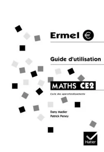 Ermel - Guide d'utilisation CE2 - Patrick Peney, Dany Madier - HATIER