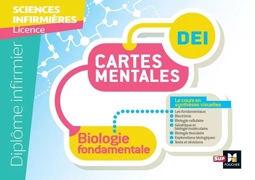 Diplôme Infirmier - IFSI - Cartes mentales - UE 2.1 - Biologie fondamentale - Patrice Bourgeois, Sandrine Faure - FOUCHER