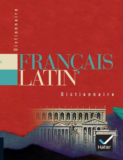 Dictionnaire Français / Latin - E. Decahors - HATIER