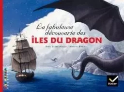 Facettes Bibliothèque CM2 - La fabuleuse découverte des îles du Dragon - Album