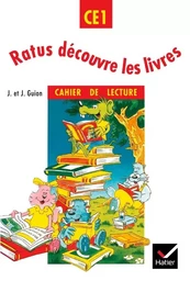 Ratus découvre les livres CE1, Cahier de lecture