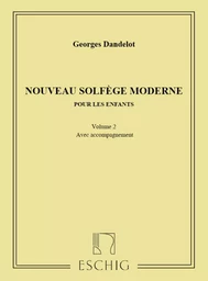 GEORGES DANDELOT : NOUVEAU SOLFEGE MODERNE POUR LES ENFANTS - VOL. 2 - AVEC ACCOMPAGNEMENT