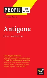 Profil - Anouilh (Jean) : Antigone