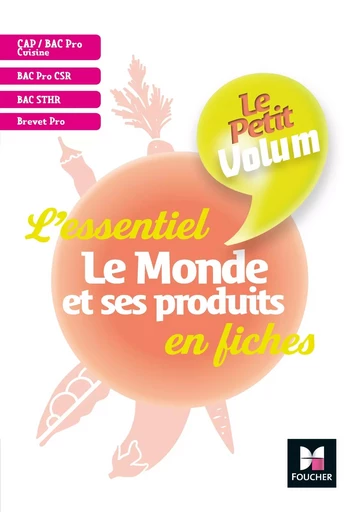 Le Petit Volum' - Le Monde et ses produits - Révision et entrainement - Dorothée Labarre-Le Rolland - FOUCHER