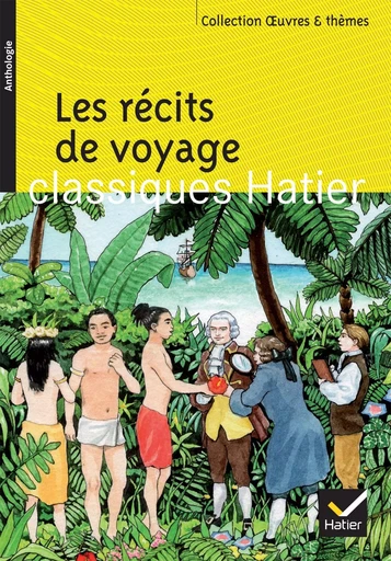 Les récits de voyage - Marie-Hélène Philippe - HATIER