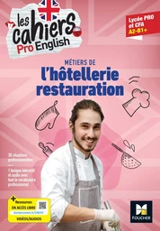 Les cahiers Pro English - ANGLAIS Bac Pro Hôtellerie-Restauration - Ed. 2023 - Livre élève