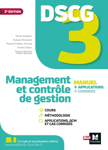 DSCG 3 - Management et contrôle de gestion - Manuel et applications - Pascale Château Terrisse, Muriel Jougleux, Evelyne Rousselet, Florian Dufour - FOUCHER