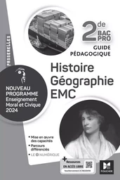 Passerelles - HISTOIRE GÉOGRAPHIE EMC - 2de Bac Pro- Ed. 2024 - Guide pédagogique