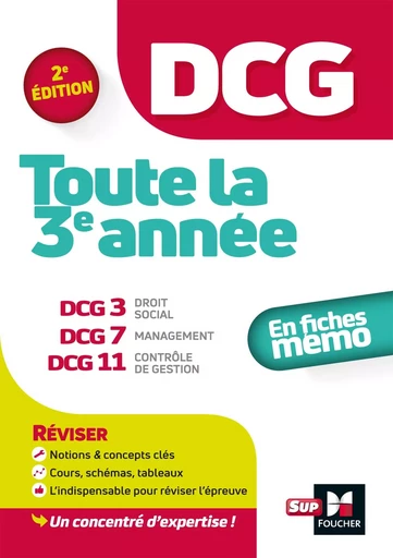 DCG - Toute la 3e année du DCG 3, 7, 11 en fiches - Révision - Alain Burlaud, Isabelle Chedaneau, Christophe Torset, Eric Margotteau, Maryse Ravat, Marie-Paule Schneider, Jean-François Soutenain - FOUCHER