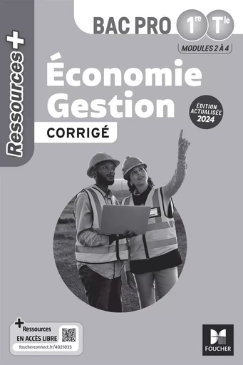 Ressources Plus - ÉCONOMIE GESTION - 1re Tle Bac Pro - Ed. 2024 - Corrigé - Luc Fages - FOUCHER