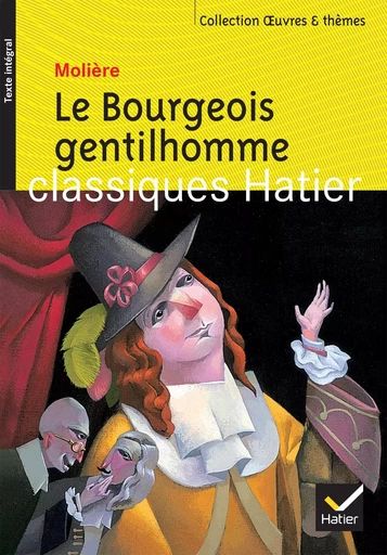 Le Bourgeois gentilhomme -  Molière - HATIER