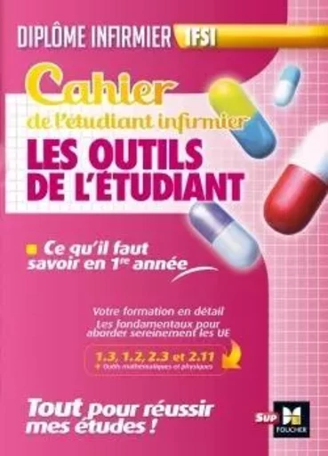 Cahier du futur étudiant infirmier - outils de l'étudiant infirmier - DEI - Kamel Abbadi, Priscilla Benchimol, André Le Texier - FOUCHER