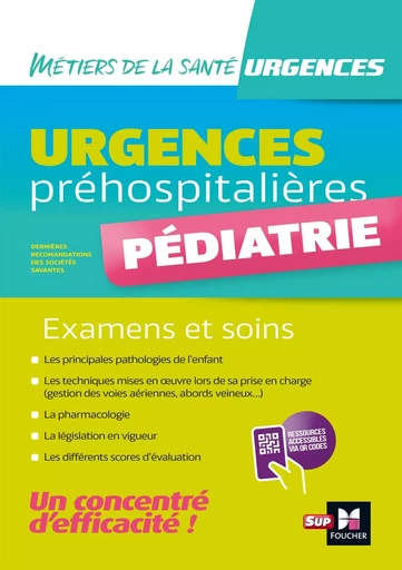 Urgences préhospitalières - Pédiatrie - Examens et soins - Alexia Moreira, Noëlla Lodé, Lionel Degomme, Pascal Bousquet, Lauren Dejaeghere - FOUCHER