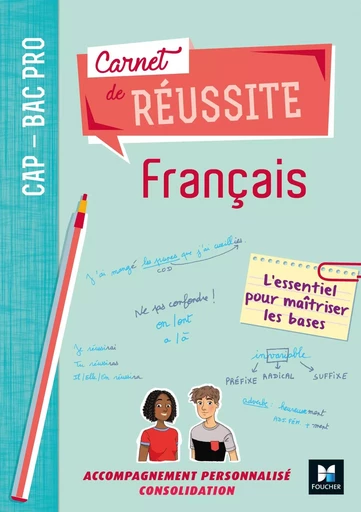 Carnet de réussite FRANCAIS - CAP-Bac Pro - Éd. 2019 - Manuel élève - Michèle Sendre-Haïdar, Françoise Abjean, Aline Chudy - FOUCHER