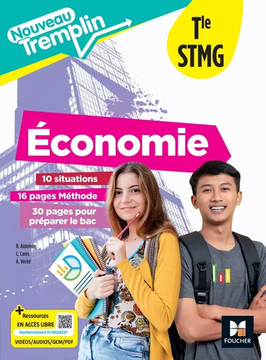 Nouveau Tremplin - ÉCONOMIE - Tle STMG - Ed. 2024 - Livre élève - Alexis Vérité, Cédric Canis, Régine Aidemoy - FOUCHER