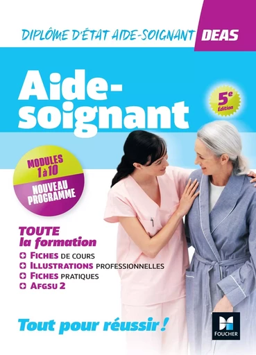 Tout-en-un DEAS - IFAS - Diplôme État Aide-Soignant Programme complet - 2024-2025 - Kamel Abbadi, Jocelyn Garnier, Amandine Gerbault, Marlène Gratiot, Pauline Guillier, Lucile Guillo, Yamina Kerrou, André Le Texier, Catherine deMacedo, Djaida Nessah, Pierre Novacovici, Priscilla Benchimol, Nadia Ouali-Ziane, Achour Ouiddir, Lénaïck Ramage, Emmanuelle Ruhier, Régine Tardy, Flavie Durand-Dubief, Sophie Grandgonnet, Nathalie Heitzler, Cindy Van Der Veen, Delphine Vauchel, Jérôme Brayer, Houriya Zaouch, Hayat Abbadi, Sylvie Corvoisier-Tourneur, Peter Crevant, Julien Derras, Sébastien Derue, Ornella Duprat, Bruno Frot - FOUCHER