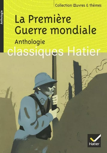 La Première Guerre mondiale - Ariane Carrère - HATIER