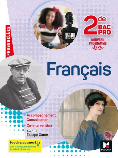 Passerelles - FRANCAIS 2nde bac Pro - Éd. 2019 - Manuel élève - Michèle Sendre-Haïdar, Françoise Abjean, Simon Benistant, Bruno Girard, Caroline Le Borgne, Emmanuelle Sapin, Françoise-Anne Ménager, Maïlys Cremaschi - FOUCHER