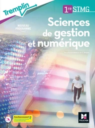 Tremplin - SCIENCES DE GESTION ET NUMERIQUE 1re STMG - Éd. 2020 - Livre élève