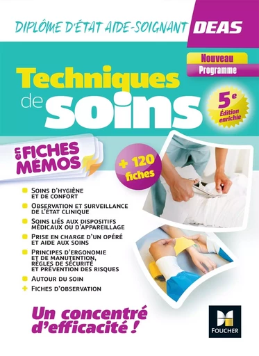 Techniques de soins en fiches mémos - DEAS Diplôme d'Etat Aide-Soignant - 2024-2025 - Hayat Abbadi, Cindy Van Der Veen, Houriya Zaouch, Flavie Durand-Dubief, Kamel Abbadi, Sylvie Corvisier-Tourneur, Jocelyn Garnier, Marlène Gratiot, Pauline Guillier, Catherine deMacedo, Emmanuelle Ruhier, Régine Tardy - FOUCHER