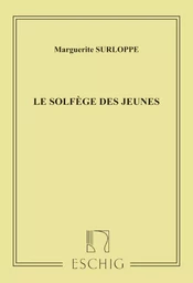 MARGUERITE SURLOPPE : SOLFEGE DES JEUNES - FORMATION MUSICALE