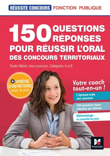 Réussite Concours - 150 questions/réponses pour l'oral - concours territoriaux- Préparation complète - Christine Drapp - FOUCHER