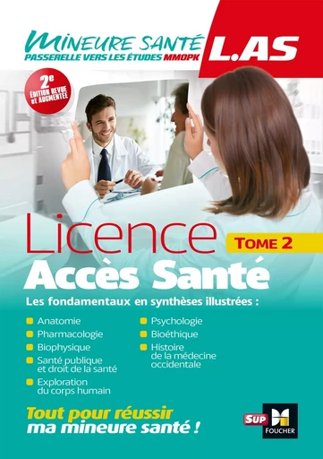 LAS - Licence Accès Santé - Tome 2 - Patrice Bourgeois, Hugo Espinosa, Adriana Erica Miele, Imane Agouti, Priscilla Benchimol, Sandrine Faure, Iman Laziz, André Le Texier, Nicolas Mineau, Richard Planells, Yann Riou - FOUCHER