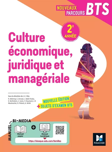 Nouveaux Parcours -  Culture économique juridique et managériale (CEJM)  BTS 2e année - Éd 2022 - Jean Charles Diry, Alexis Vérité, Régine Aidemoy, Grégoire Arnaud, Ludovic Babin-Touba, Didier Bertholom, Cédric Canis, Florent Chaumard, Jean-Rémy Mautouchet, Olivier Prévost - FOUCHER