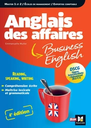 Anglais des affaires - Licence, master, école de management, DSCG - 4e édition