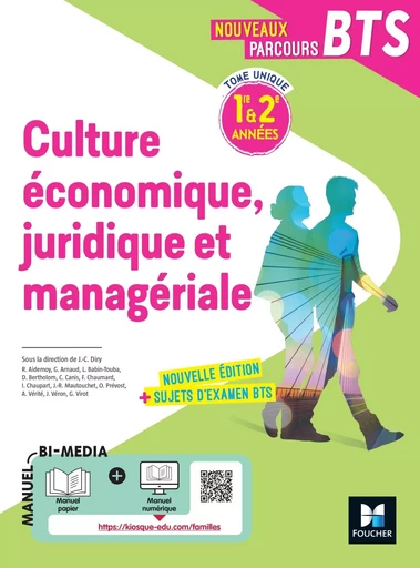 Nouveaux Parcours -  Culture économique juridique et managériale (CEJM)  BTS 1re & 2e années - 2022 - Jean Charles Diry, Olivier Prévost, Alexis Vérité, Julien Véron, Gilles Virot, Régine Aidemoy, Grégoire Arnaud, Ludovic Babin-Touba, Didier Bertholom, Cédric Canis, Florent Chaumard, Isabelle Chaupart, Jean-Rémy Mautouchet - FOUCHER