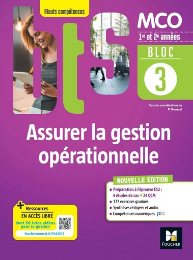 BLOC 3 Assurer la gestion opérationnelle - BTS MCO - 1&2 années - Ed 2022 -  ROUSSEL-P - FOUCHER