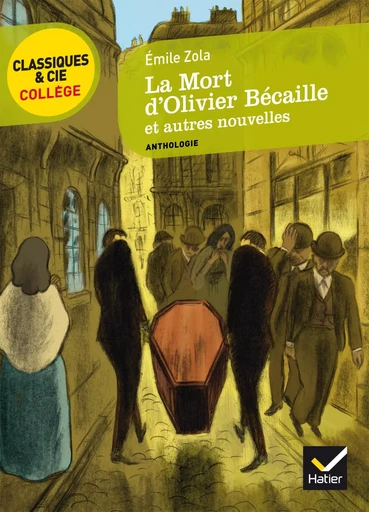 La Mort d'Olivier Bécaille et autres nouvelles - Émile Zola, Nunzio Casalaspro - HATIER