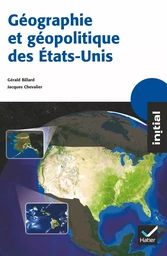 Initial - Géographie et géopolitique des Etats-Unis