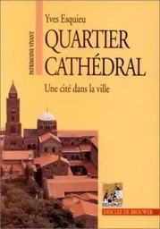 Quartier cathédral