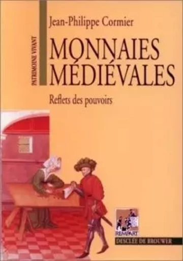 Monnaies médiévales - Jean-Philippe Cormier - REMPART